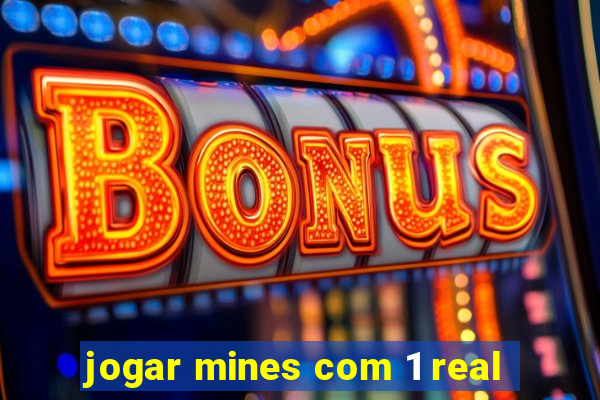 jogar mines com 1 real